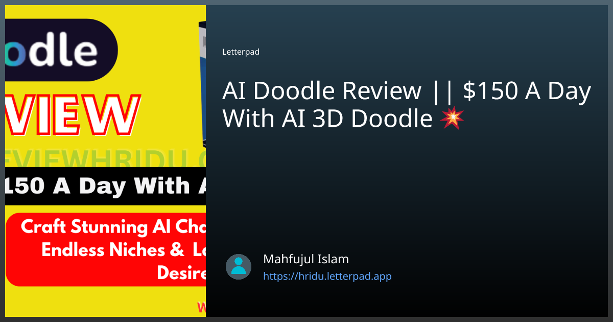 AI Doodle Review || $150 A Day With AI 3D Doodle 💥 | by Mahfujul Islam